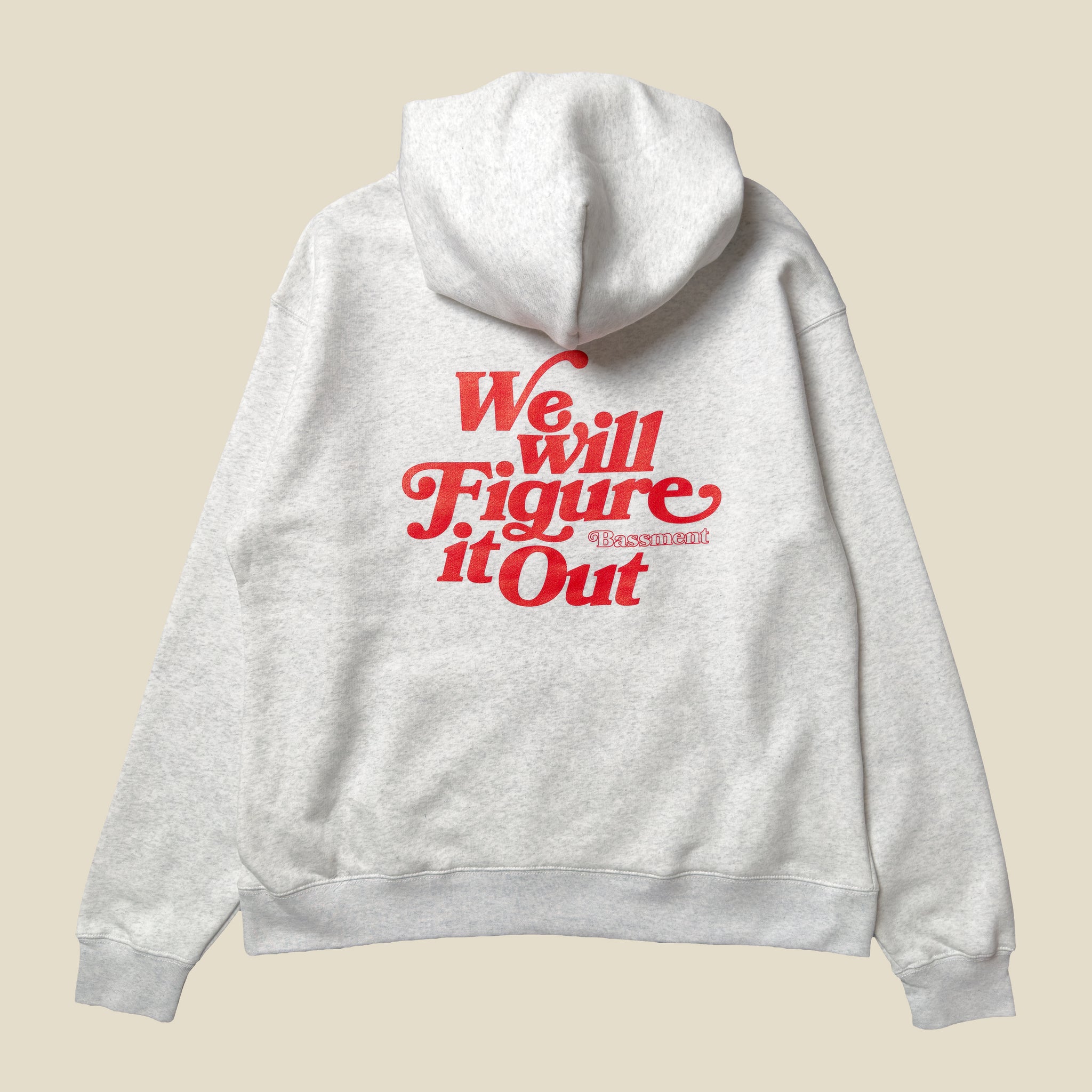 WE WILL FIGURE IT OUT Hoodie