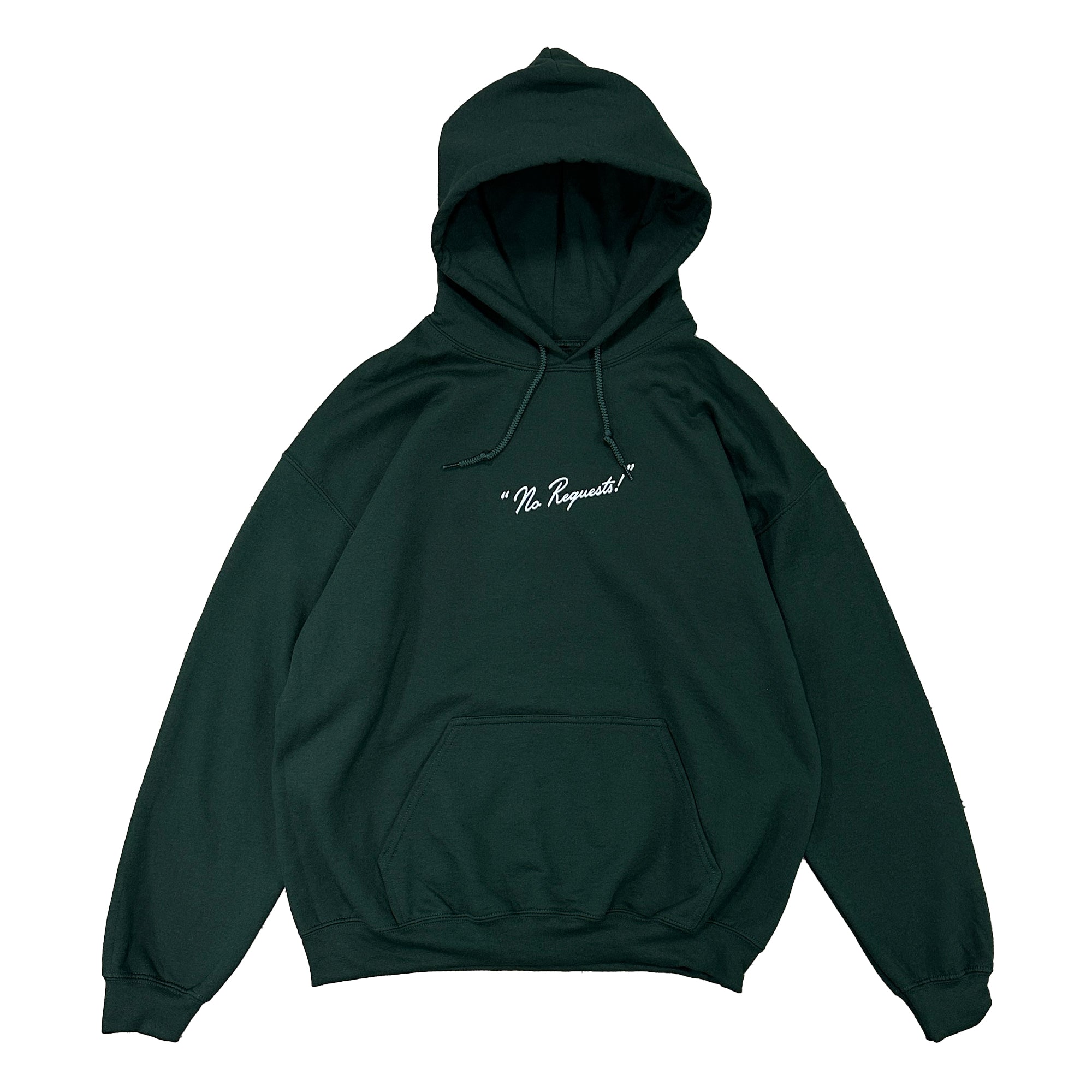 No Requests Hoodie